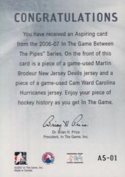 2006-07 In The Game Between The Pipes - Aspiring #AS-01 Martin Brodeur / Cam Ward  Back