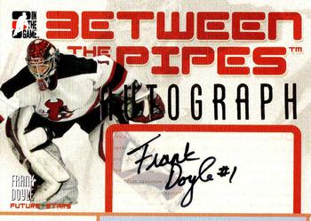 2006-07 In The Game Between The Pipes - Autograph #A-FD Frank Doyle  Front