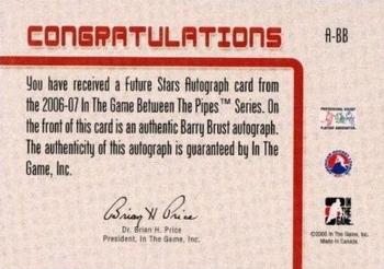 2006-07 In The Game Between The Pipes - Autograph #A-BB Barry Brust  Back