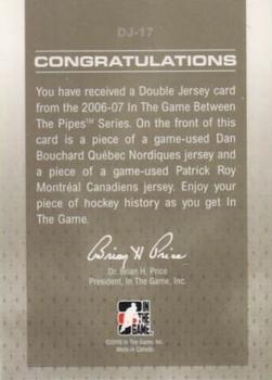 2006-07 In The Game Between The Pipes - Double Jersey #DJ-17 Dan Bouchard / Patrick Roy  Back