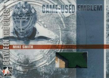 2006-07 In The Game Between The Pipes - Game Used Emblem #GUE-13 Mike Smith  Front