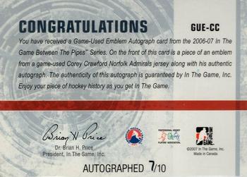 2006-07 In The Game Between The Pipes - Game Used Emblem Autograph #GUE-34 Corey Crawford  Back