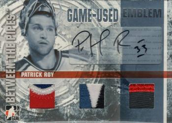 2006-07 In The Game Between The Pipes - Game Used Emblem Autograph #GUE-66 Patrick Roy  Front