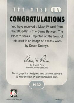 2006-07 In The Game Between The Pipes - The Mask IV #M-32 Devan Dubnyk  Back