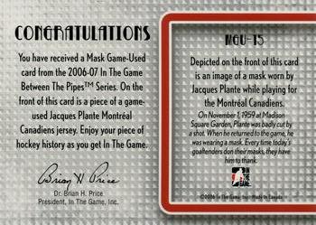 2006-07 In The Game Between The Pipes - Mask Game Used #MGU-15 Jacques Plante  Back