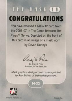 2006-07 In The Game Between The Pipes - The Mask IV Silver #M-32 Devan Dubnyk  Back