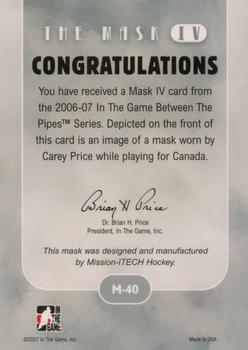 2006-07 In The Game Between The Pipes - The Mask IV Silver #M-40 Carey Price  Back