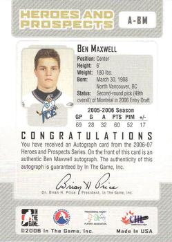 2006-07 In The Game Heroes and Prospects - Autographs #A-BM Ben Maxwell  Back