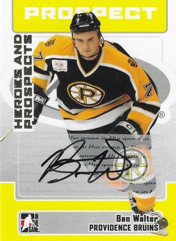 2006-07 In The Game Heroes and Prospects - Autographs #A-BW Ben Walter  Front