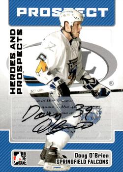 2006-07 In The Game Heroes and Prospects - Autographs #A-DO Doug O'Brien  Front
