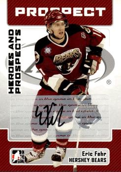 2006-07 In The Game Heroes and Prospects - Autographs #A-EF Eric Fehr  Front