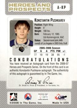 2006-07 In The Game Heroes and Prospects - Autographs #A-KP Konstantin Pushkarev  Back