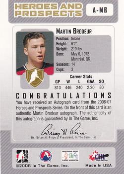 2006-07 In The Game Heroes and Prospects - Autographs #A-MB Martin Brodeur  Back