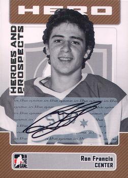 2006-07 In The Game Heroes and Prospects - Autographs #A-RF Ron Francis  Front