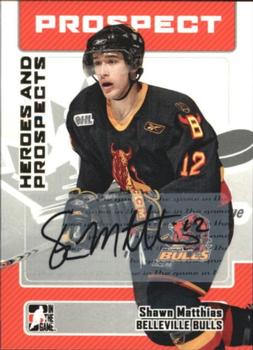 2006-07 In The Game Heroes and Prospects - Autographs #A-SM Shawn Matthias  Front