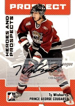 2006-07 In The Game Heroes and Prospects - Autographs #A-TW Ty Wishart  Front