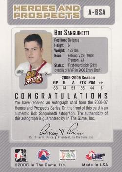 2006-07 In The Game Heroes and Prospects - Autographs #A-BSA Bobby Sanguinetti Back