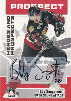 2006-07 In The Game Heroes and Prospects - Autographs #A-BSA Bobby Sanguinetti Front