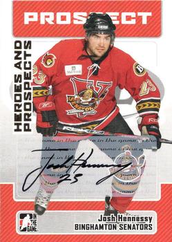 2006-07 In The Game Heroes and Prospects - Autographs #A-JHE Josh Hennessy  Front