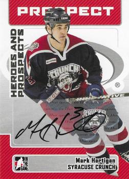 2006-07 In The Game Heroes and Prospects - Autographs #A-MHA Mark Hartigan  Front