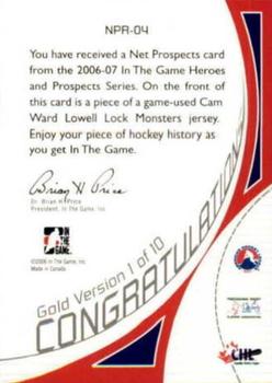 2006-07 In The Game Heroes and Prospects - Net Prospects Gold #NPR-04 Cam Ward  Back