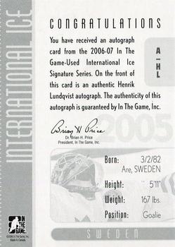 2006-07 In The Game Used International Ice - Autographs #A-HL Henrik Lundqvist  Back