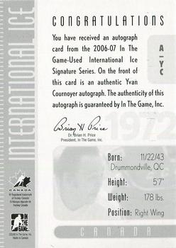 2006-07 In The Game Used International Ice - Autographs #A-YC Yvan Cournoyer  Back