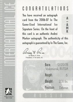 2006-07 In The Game Used International Ice - Autographs #A-AMK Andrei Markov  Back