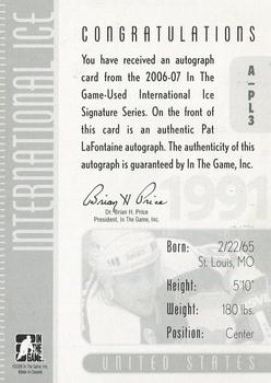 2006-07 In The Game Used International Ice - Autographs #A-PL3 Pat LaFontaine Back