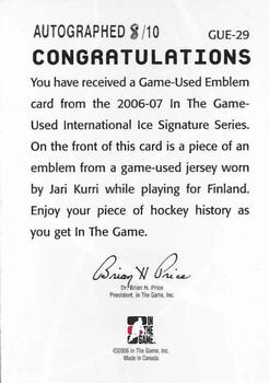2006-07 In The Game Used International Ice - Emblem Autographs #GUE-29 Jari Kurri  Back