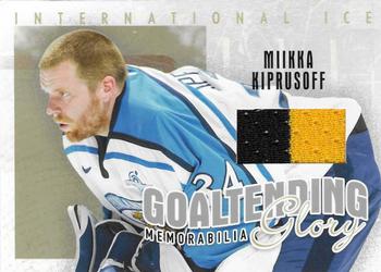 2006-07 In The Game Used International Ice - Goaltending Glory Gold #GG-22 Miikka Kiprusoff  Front