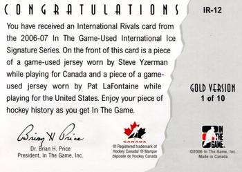 2006-07 In The Game Used International Ice - International Rivals Gold #IR-12 Steve Yzerman / Pat LaFontaine  Back