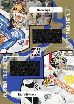 2006-07 In The Game Used International Ice - Passing The Torch Gold #PT-06 Miikka Kiprusoff / Antero Niittymaki  Front