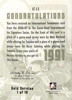 2006-07 In The Game Used International Ice - Teammates Gold #IT-15 Mats Naslund / Borje Salming  Back