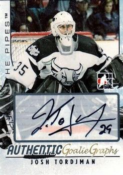 2007-08 In The Game Between the Pipes - Autographs #A-JT Josh Tordjman  Front