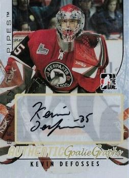 2007-08 In The Game Between the Pipes - Autographs #A-KD Kevin Desfosses  Front
