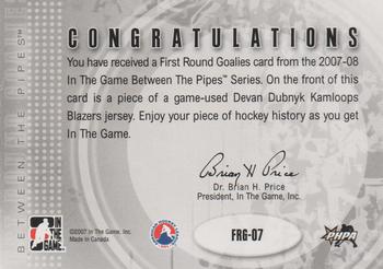 2007-08 In The Game Between the Pipes - First Round Goalies Jerseys #FRG-07 Devan Dubnyk  Back