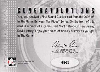 2007-08 In The Game Between the Pipes - First Round Goalies Jerseys #FRG-20 Martin Brodeur  Back