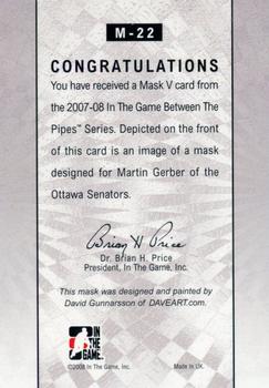 2007-08 In The Game Between the Pipes - The Mask V #M-22 Martin Gerber  Back