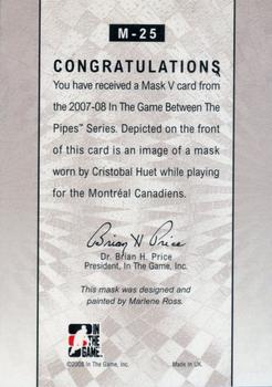 2007-08 In The Game Between the Pipes - The Mask V #M-25 Cristobal Huet  Back