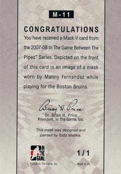 2007-08 In The Game Between the Pipes - The Mask V Black #M-11 Manny Fernandez  Back