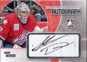 2007-08 In The Game Heroes and Prospects - Autographs #A-AD Adam Dennis  Front