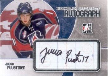 2007-08 In The Game Heroes and Prospects - Autographs #A-JPU Juuso Puustinen Front