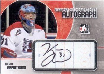 2007-08 In The Game Heroes and Prospects - Autographs #A-KA Kevin Armstrong  Front