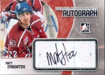 2007-08 In The Game Heroes and Prospects - Autographs #A-MDA Matt D'Agostini  Front