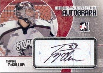2007-08 In The Game Heroes and Prospects - Autographs #A-TM Thomas McCollum  Front