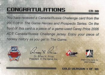 2007-08 In The Game Heroes and Prospects - Canada and Russia Challenge Gold #CR-18 Carey Price  Back