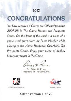 2007-08 In The Game Heroes and Prospects - Gloves Are Off #GO-12 Peter Mueller  Back