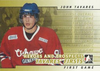 2007-08 In The Game Heroes and Prospects - John Tavares Firsts #JT-02 John Tavares First Game  Front