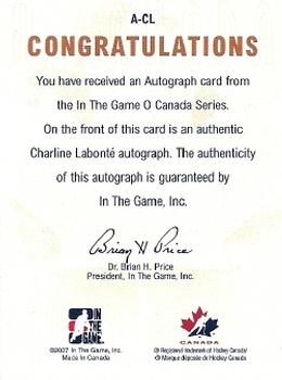 2007-08 In The Game O Canada - Autographs #A-CL Charline Labonte  Back
